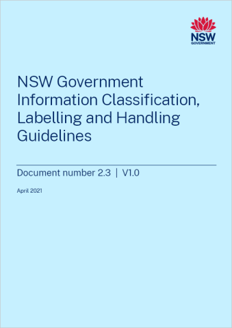 NSW Government Information Classification, Labelling and Handling Guidelines