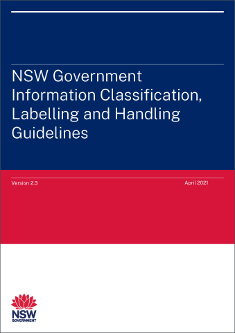 NSW Government Information Classification, Labelling and Handling Guidelines